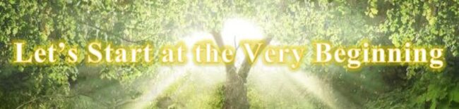 Let's Start At The Very Beginning