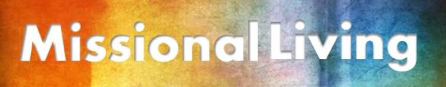 Missional Living